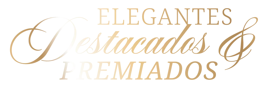 Elegantes, Destacados y Premiados